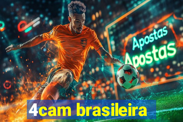 4cam brasileira